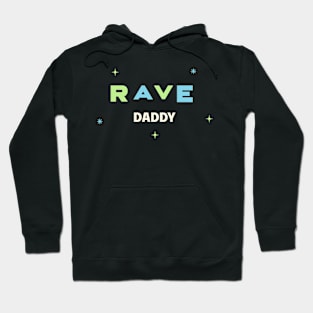 Rave Daddy Hoodie